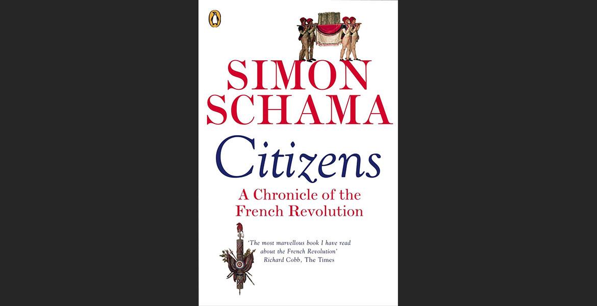 citizens a chronicle of the french revolution by simon schama